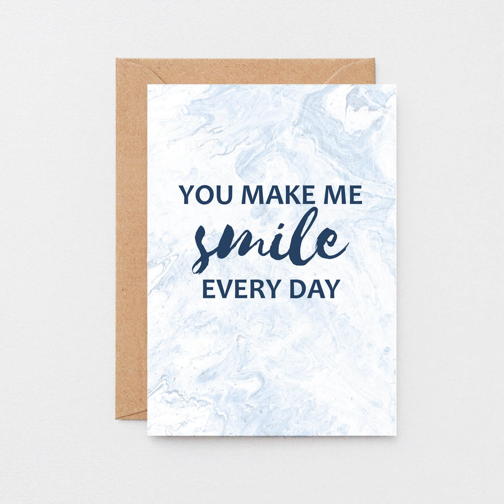 You Make Me Smile Every Day Card by SixElevenCreations. Product Code SE3020A6