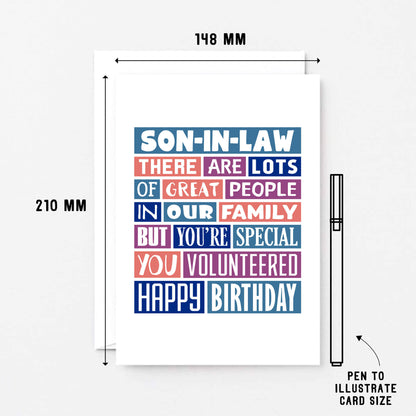 Big Son-in-Law Card by SixElevenCreations. Reads Son-in-law There are lots of great people in our family but you're special. You volunteered. Happy birthday. Product Code SE0342A5