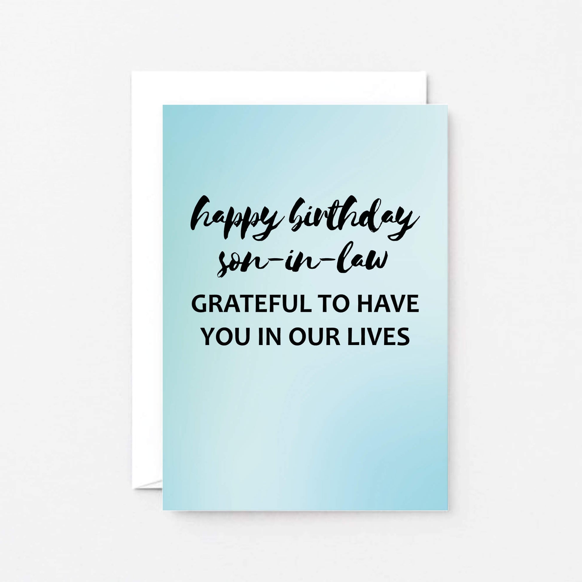 Son-in-Law Birthday Card by SixElevenCreations. Reads Happy birthday son-in-law. Grateful to have you in our lives. Product Code SE3034A6