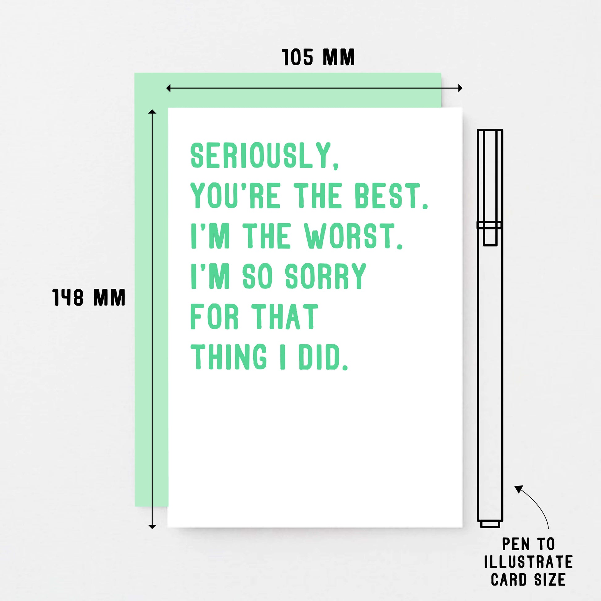 Sorry Card by SixElevenCreations. Reads Seriously, you're the best. I'm the worst. I'm so sorry for that thing I did. Product Code SE2039A6