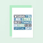 Best Things Greeting Card by SixElevenCreations. Reads Wishing you all the best things on your very special day. Product Code SE0017A6