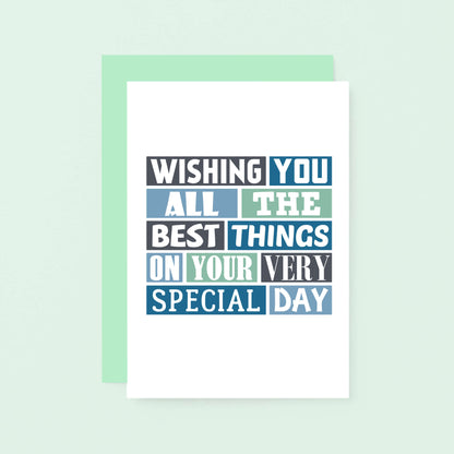 Best Things Greeting Card by SixElevenCreations. Reads Wishing you all the best things on your very special day. Product Code SE0017A6