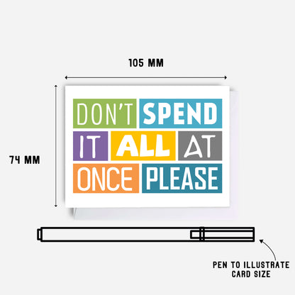 Gift Card Holder with the words Don't Spend It All At Once Please. Designed by SixElevenCreations. Product Code SES0004A7