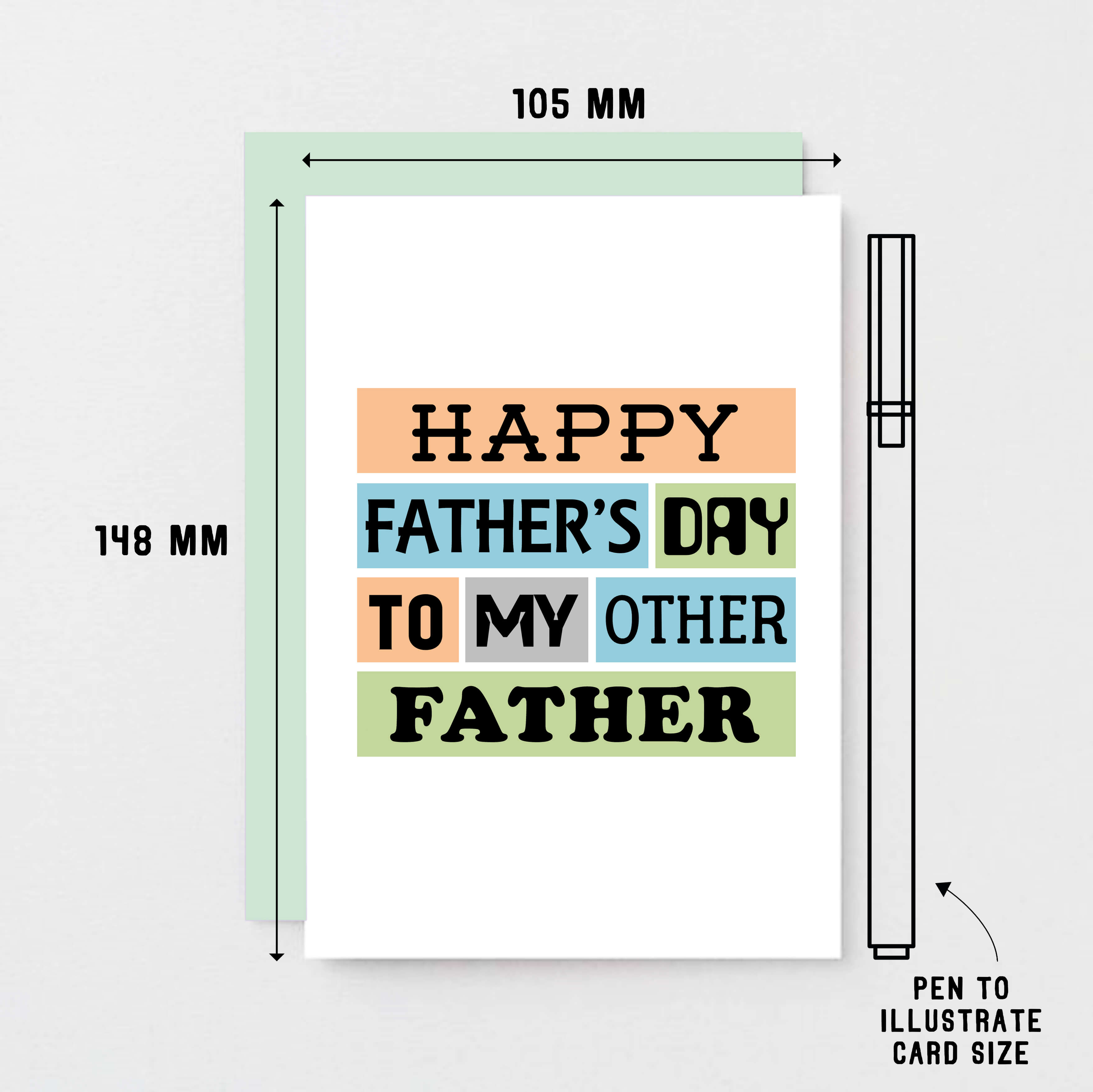 Father's Day Card by SixElevenCreations. Reads Happy Father's Day to my other father. Product Code SEF0003A6