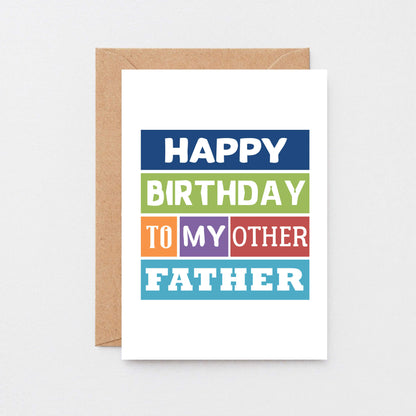 Other Father Birthday Card by SixElevenCreations. Reads Happy birthday to my other father. Product Code SE0142A6