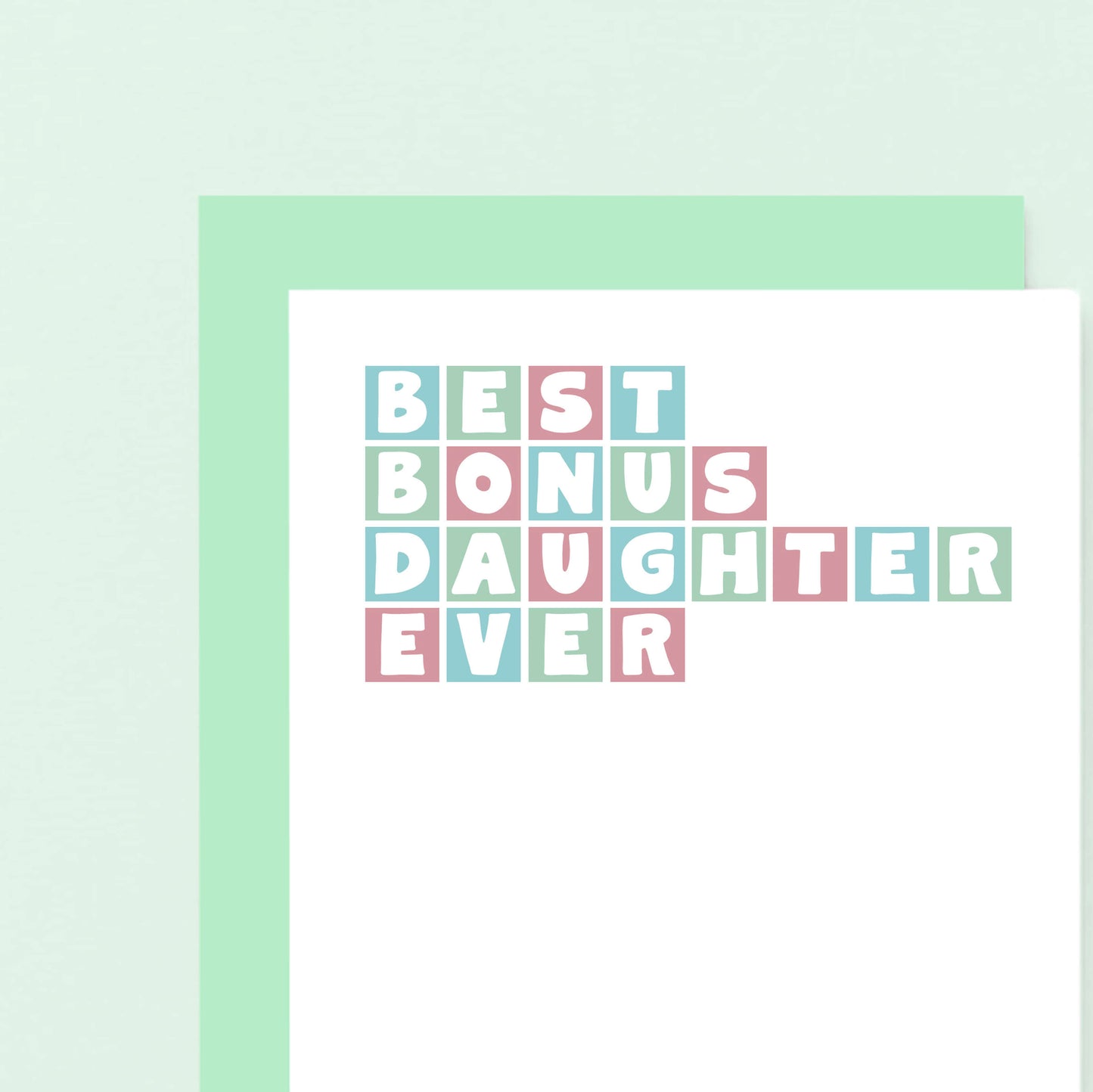 Best Bonus Daughter Ever Card by SixElevenCreations. Product Code SE0362A6