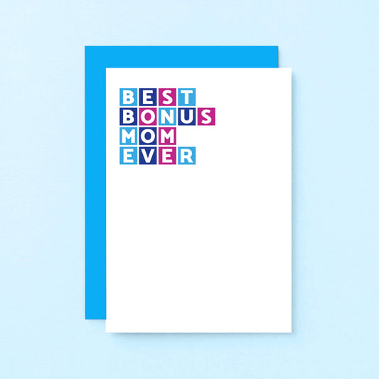 Best Bonus Mom Ever Card by SixElevenCreations. Product Code SE0328A6_US