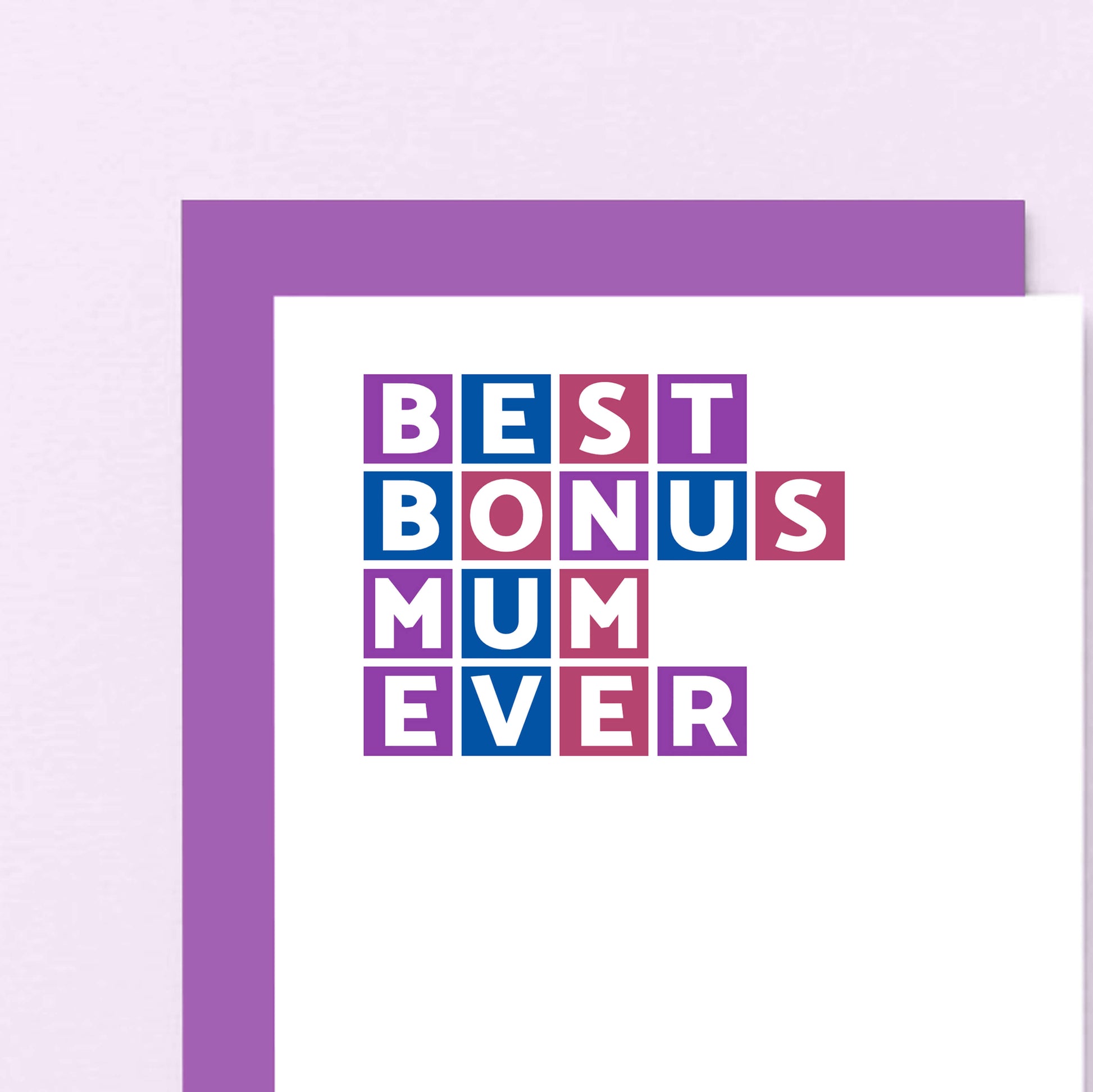 Best Bonus Mum Ever Card by SixElevenCreations. Product Code SE0328A6