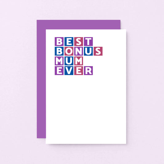 Best Bonus Mum Ever Card by SixElevenCreations. Product Code SE0328A6