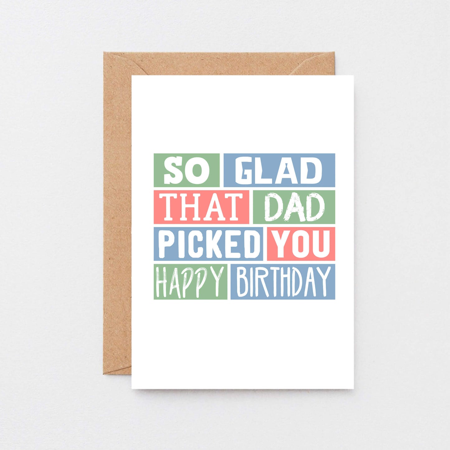 Stepmother Birthday Card by SixElevenCreations. Reads So glad that dad picked you. Happy birthday. Product Code SE0216A6