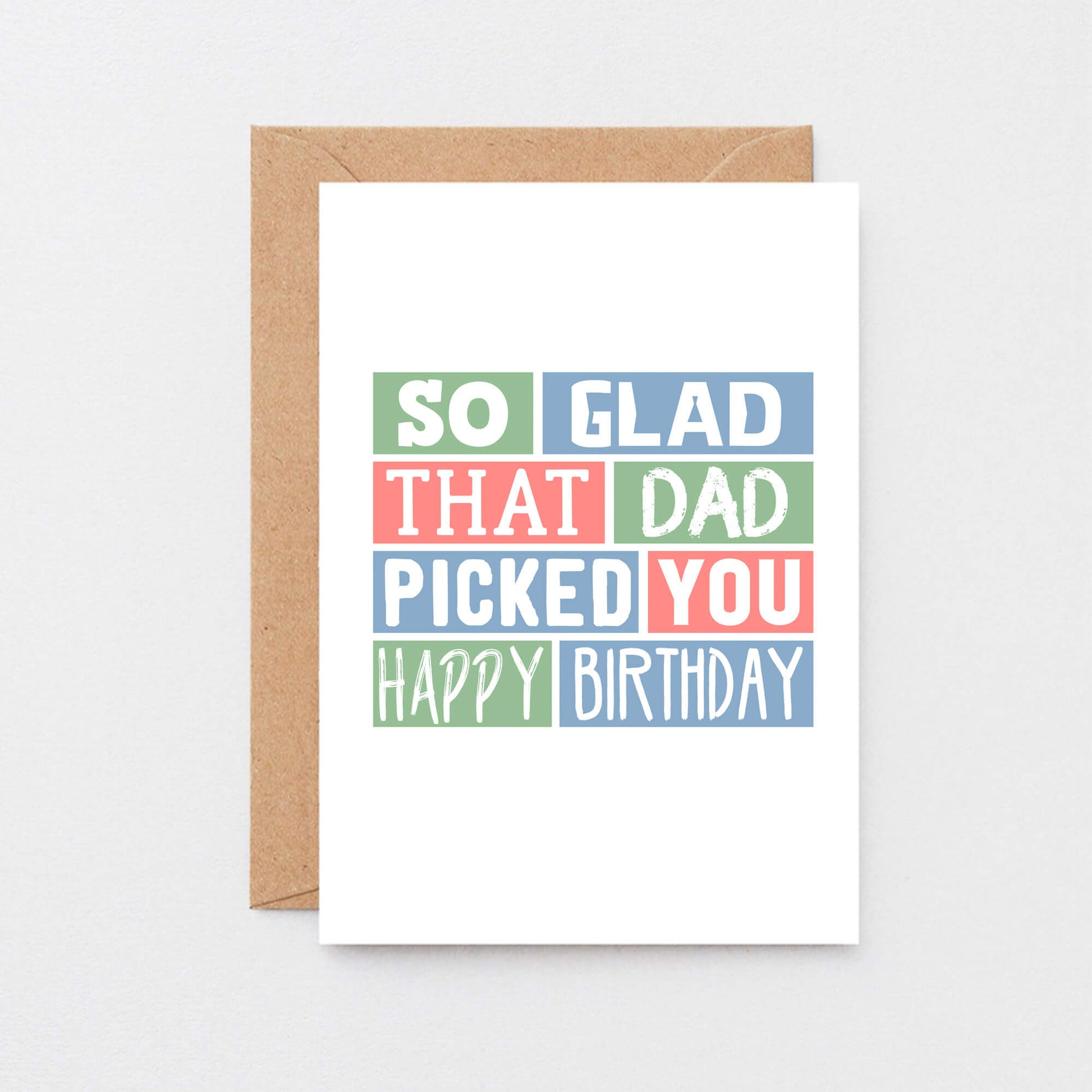Stepmother Birthday Card by SixElevenCreations. Reads So glad that dad picked you. Happy birthday. Product Code SE0216A6