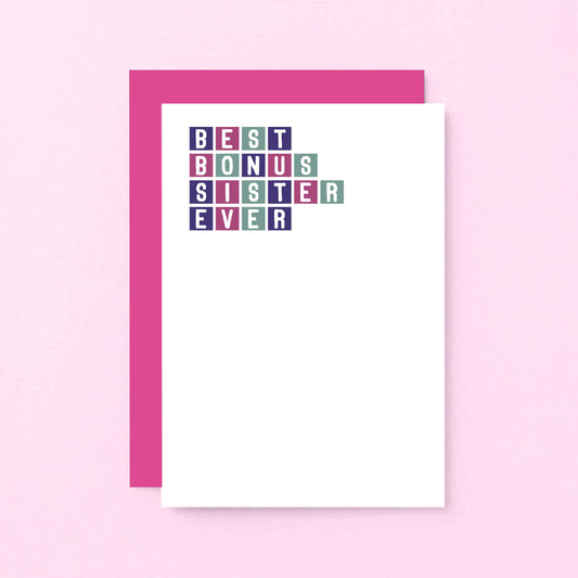 Best Bonus Sister Ever Card by SixElevenCreations. Product Code SE0306A6