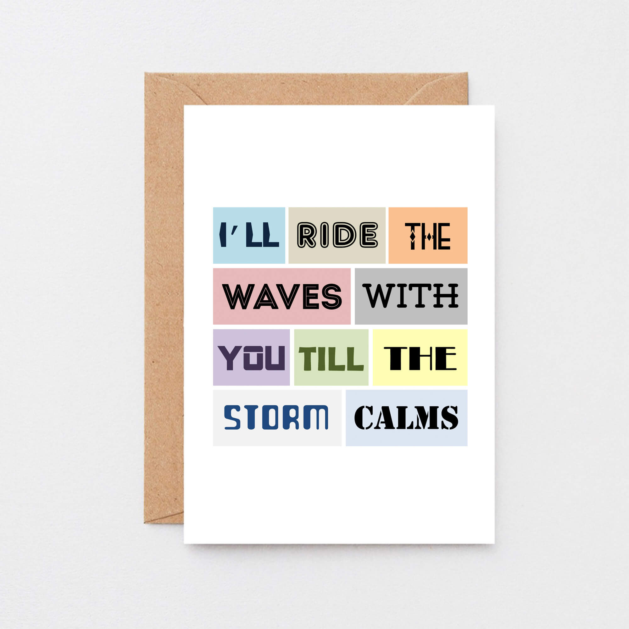 Empathy Card by SixElevenCreations. Reads I'll ride the waves with you till the storm calms. Product Code SE0082A6