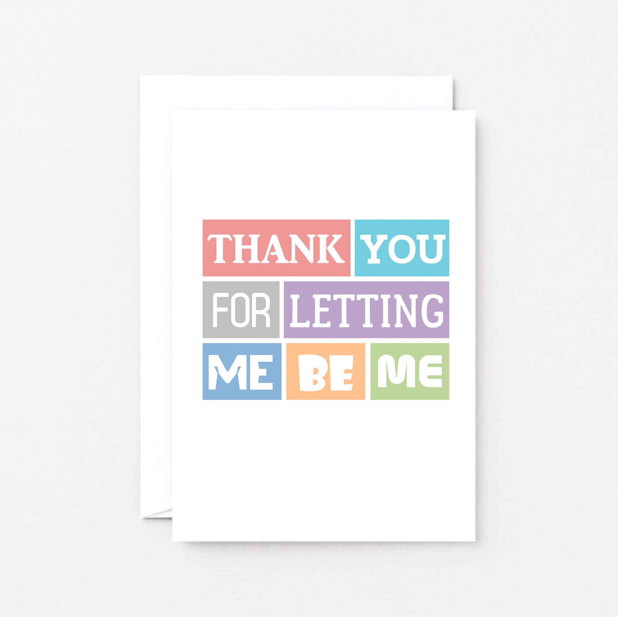 Thank You Card by SixElevenCreations. Reads Thank you for letting me be me. Product Code SE0179A6