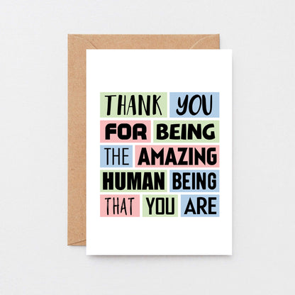 Thank You Card by SixElevenCreations. Reads Thank you for being the amazing human being that you are. Product Code SE0206A6