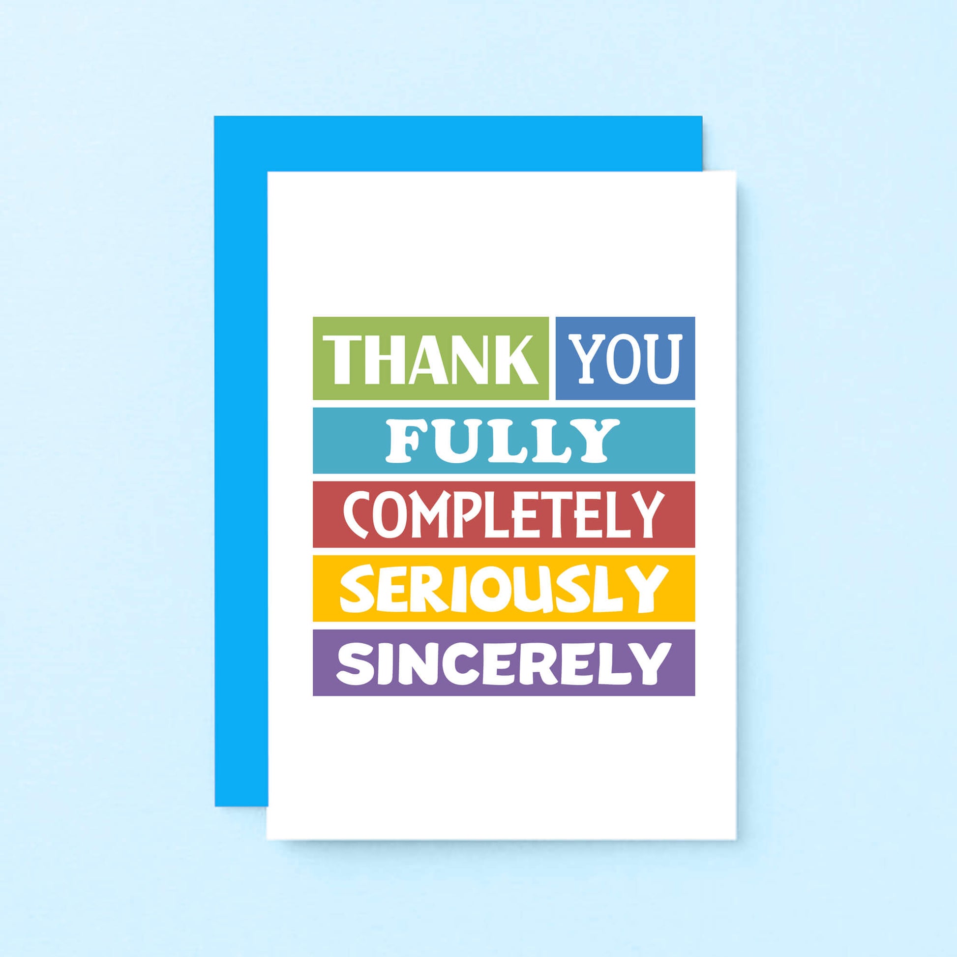 Thank You Card by SixElevenCreations. Reads Thank you fully completely seriously sincerely. Product Code SE0079A6