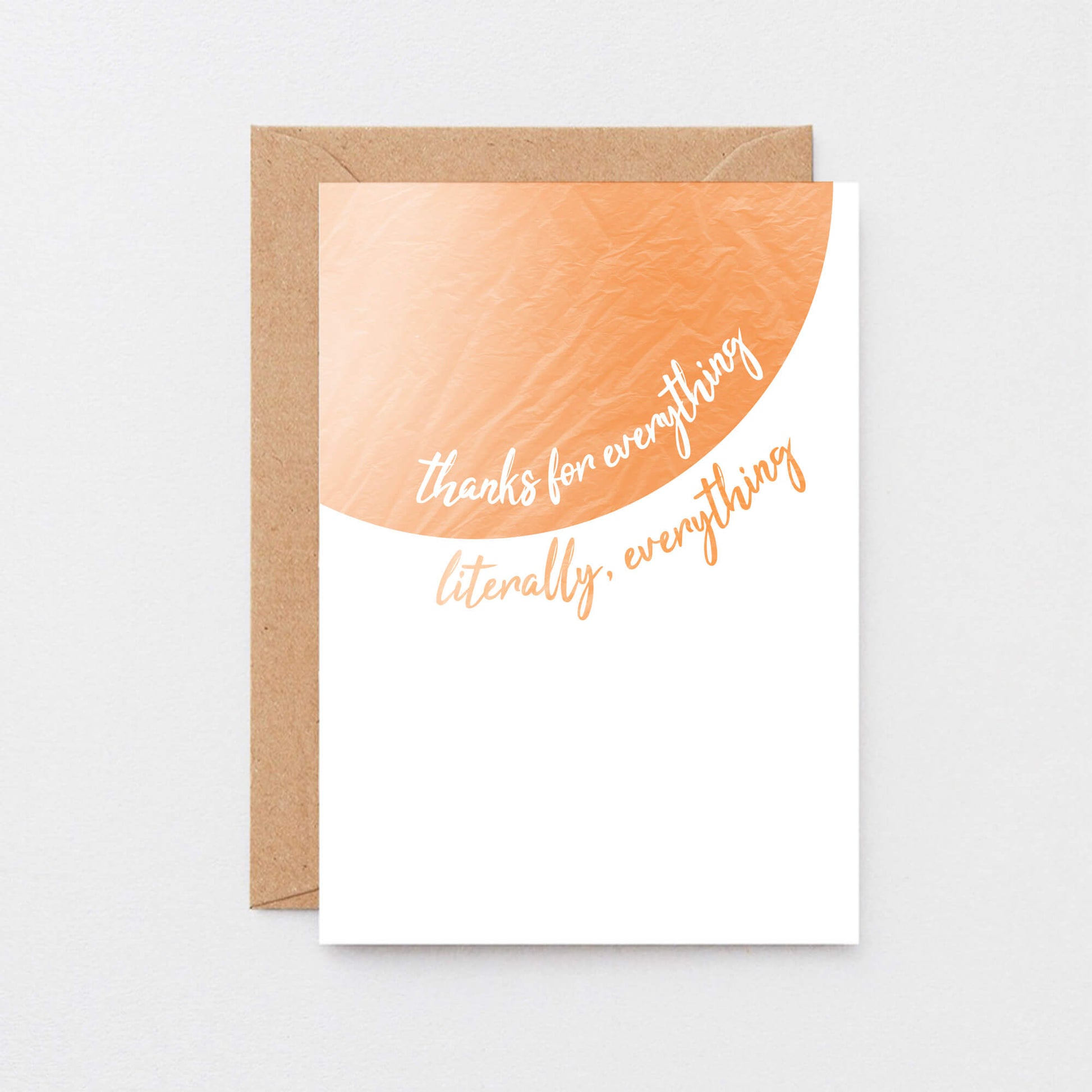 Thank You Card by SixElevenCreations. Reads Thanks for everything. Literally, everything. Product Code SE2503A6