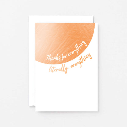 Thank You Card by SixElevenCreations. Reads Thanks for everything. Literally, everything. Product Code SE2503A6