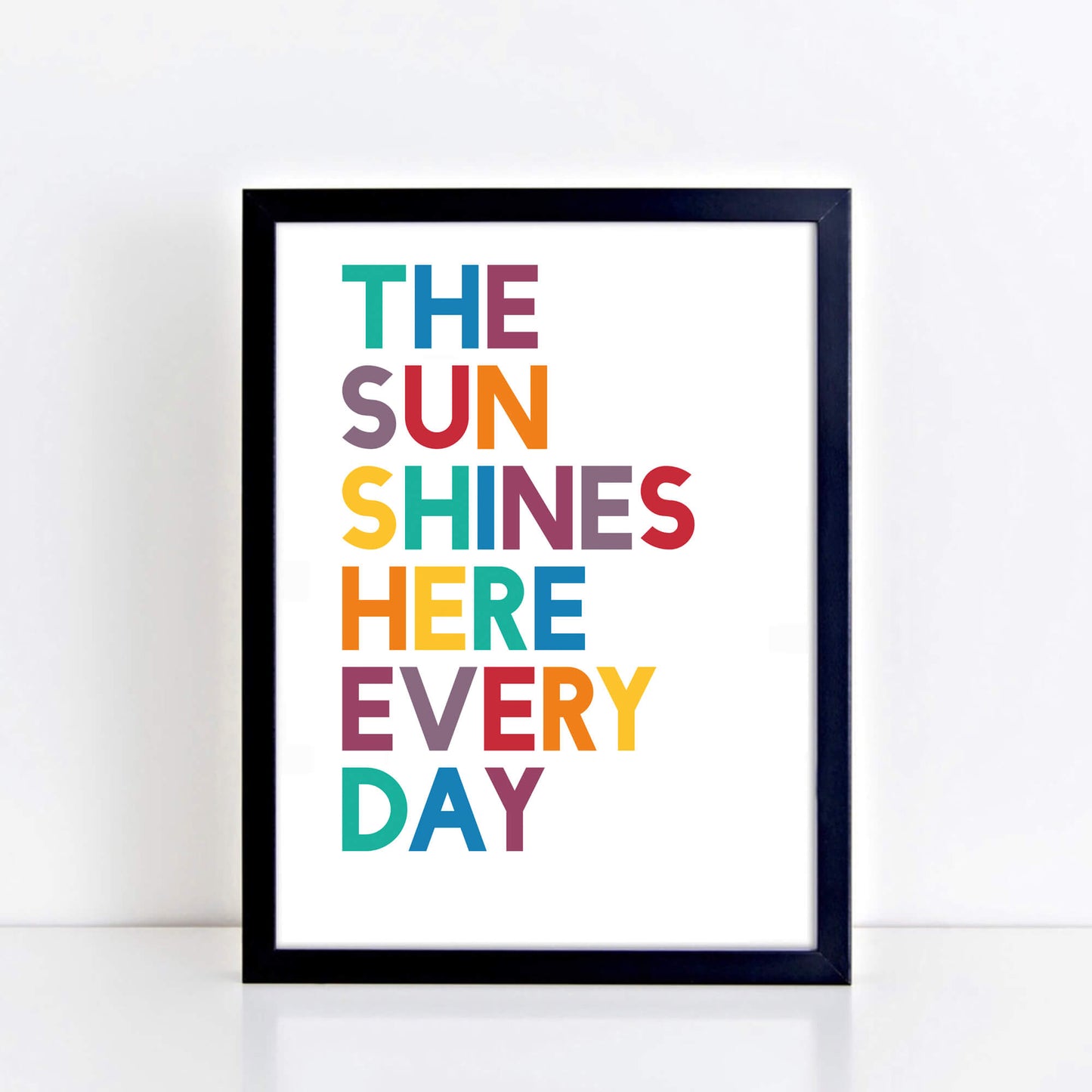 The Sun Shines Here Every Day by SixElevenCreations. Product Code SEP0204