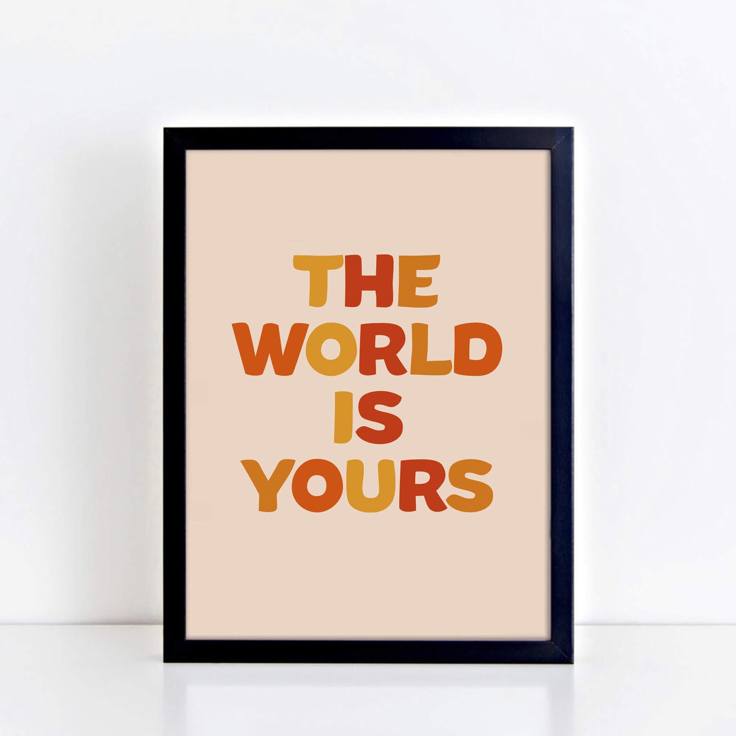 The World Is Yours Wallprint by SixElevenCreations. Product Code SEP0602