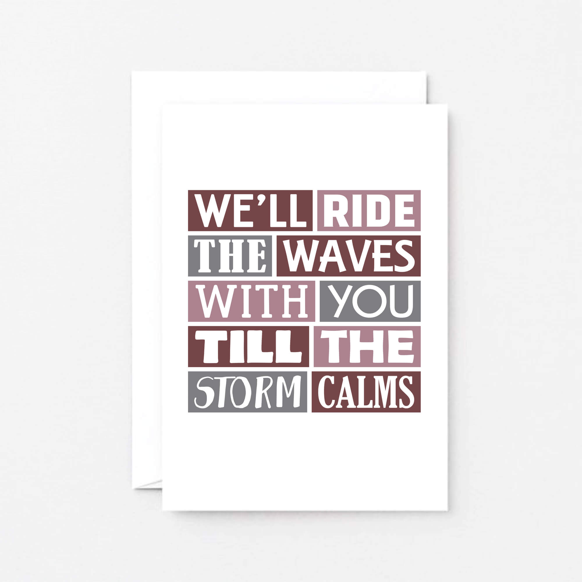 Thinking Of You Card by SixElevenCreations. Reads We'll ride the waves with you till the storm calms. Product Code SE0341A6
