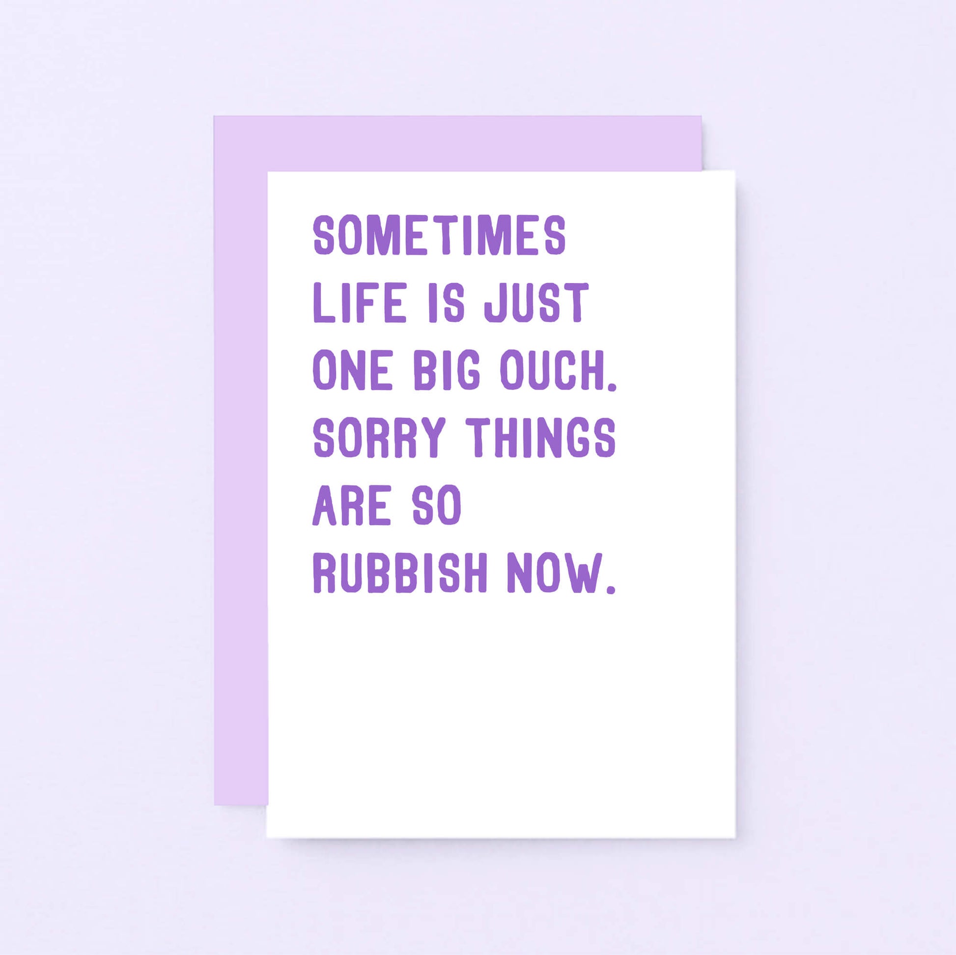 Thinking Of You Card by SixElevenCreations. Reads Sometimes life is just one big ouch. Sorry things are so rubbish now. Product Code SE2035A6