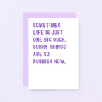 Thinking Of You Card by SixElevenCreations. Reads Sometimes life is just one big ouch. Sorry things are so rubbish now. Product Code SE2035A6