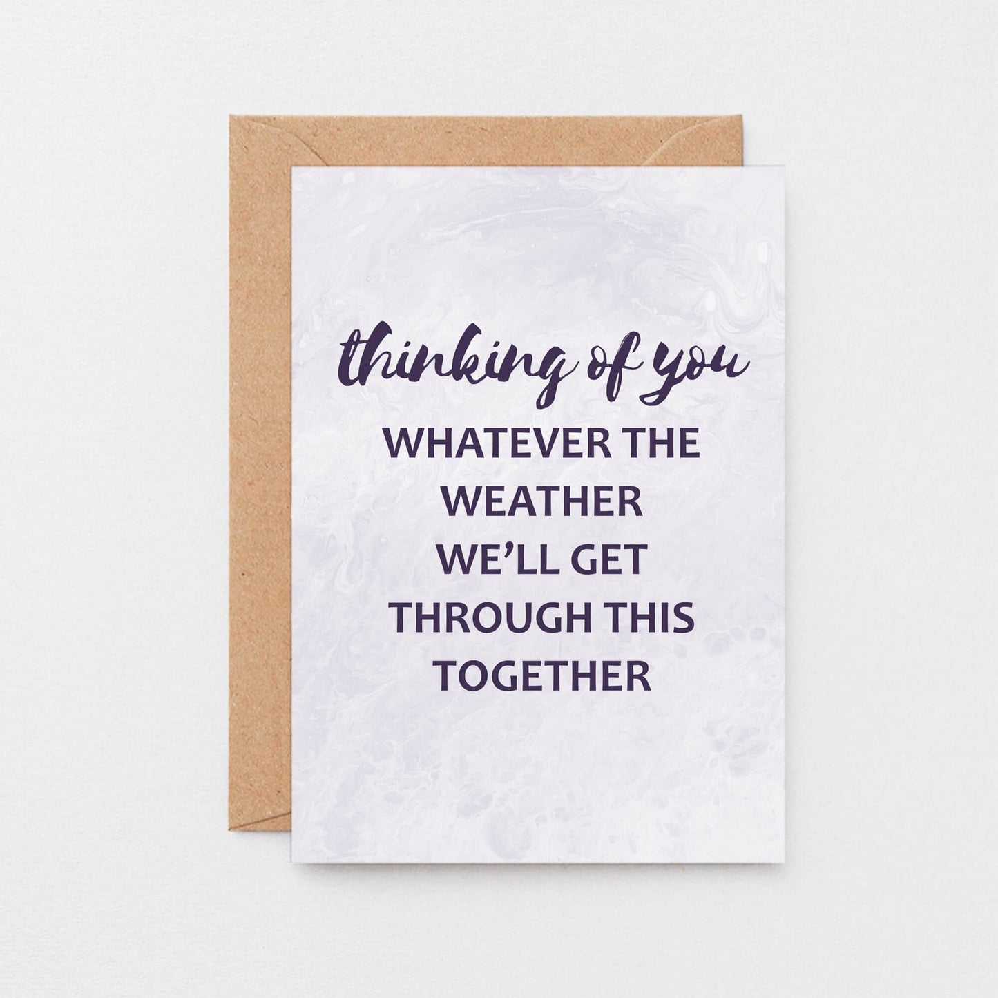 Thinking Of You Card by SixElevenCreations. Reads Thinking of you Whatever the weather we'll get through this together. Product Code SE3019A6
