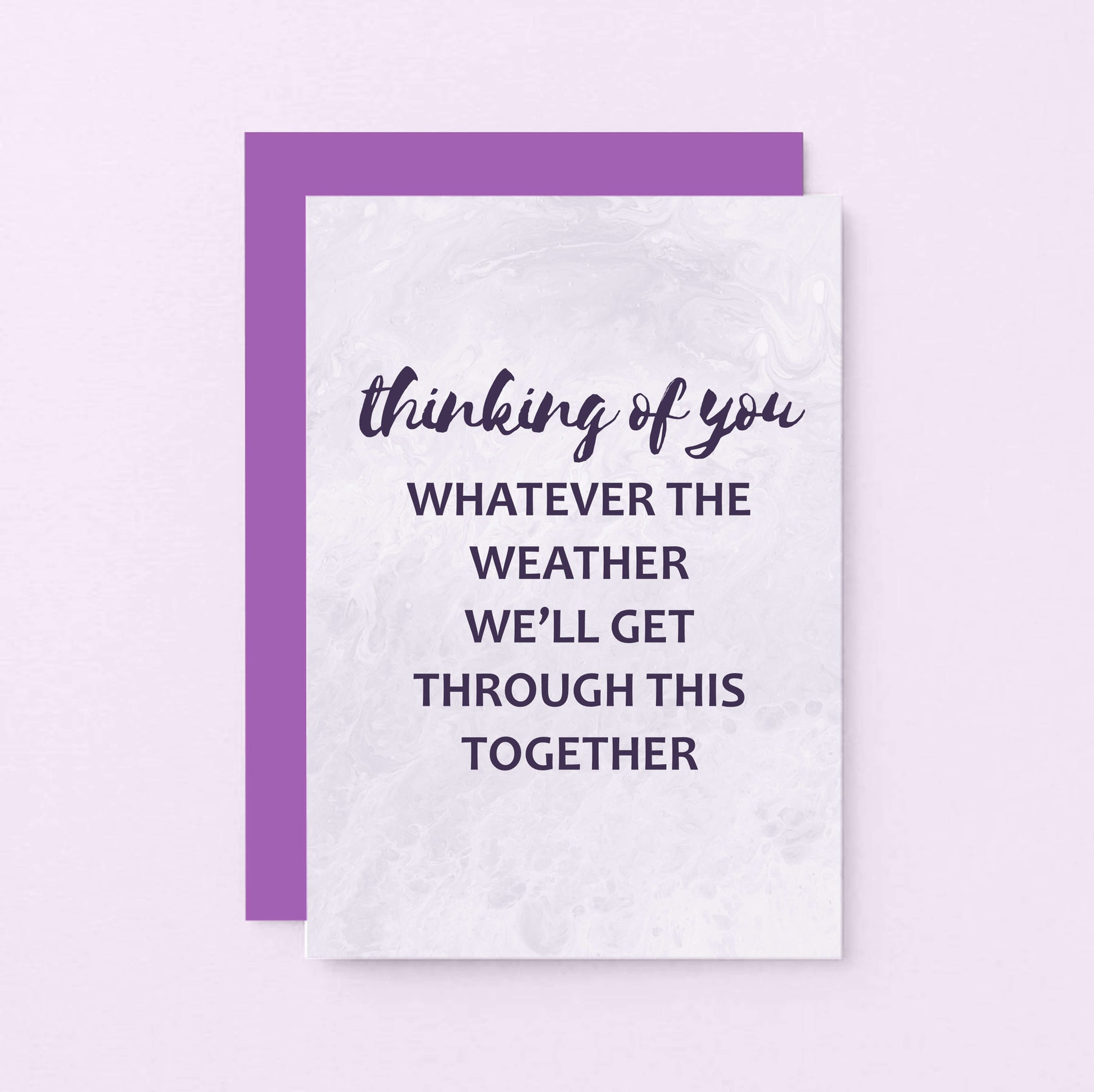 Thinking Of You Card by SixElevenCreations. Reads Thinking of you Whatever the weather we'll get through this together. Product Code SE3019A6