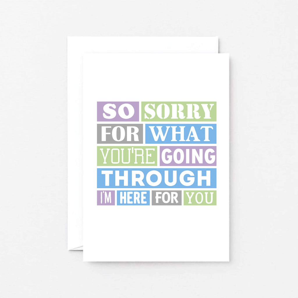 Thinking Of You Card by SixElevenCreations. Reads So sorry for what you're going through. I'm here for you. Product Code SE0186A6