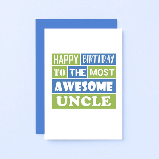 Uncle Birthday Card by SixElevenCreations. Reads Happy birthday to the most awesome uncle. Product Code SE0174A6