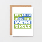 Uncle Birthday Card by SixElevenCreations. Reads Happy birthday to the most awesome uncle. Product Code SE0174A6