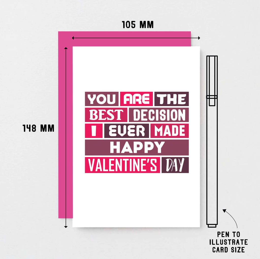Valentine Card by SixElevenCreations. Reads You are the best decision I ever made. Happy Valentine's Day. Product Code SEV0010A6