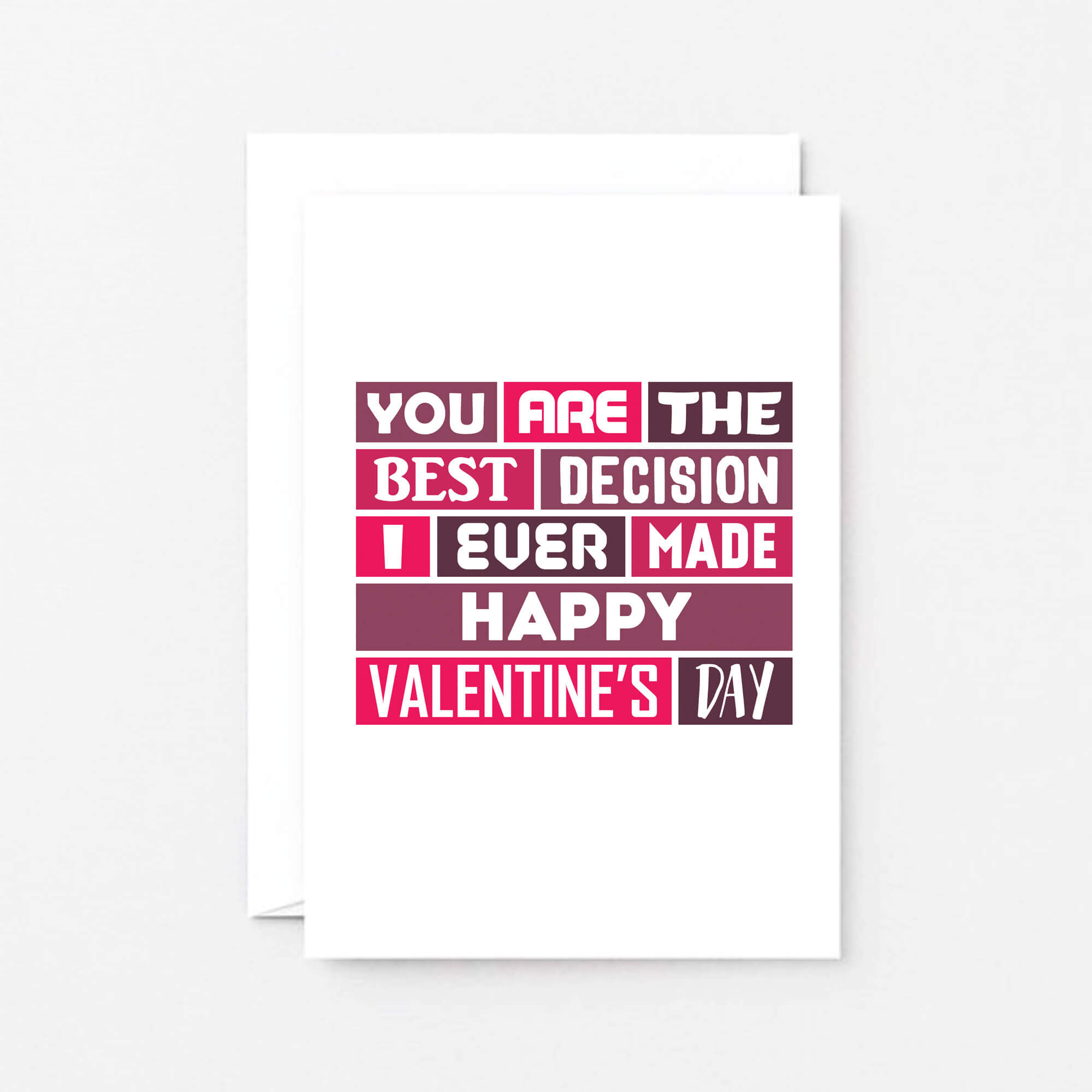 Valentine Card by SixElevenCreations. Reads You are the best decision I ever made. Happy Valentine's Day. Product Code SEV0010A6