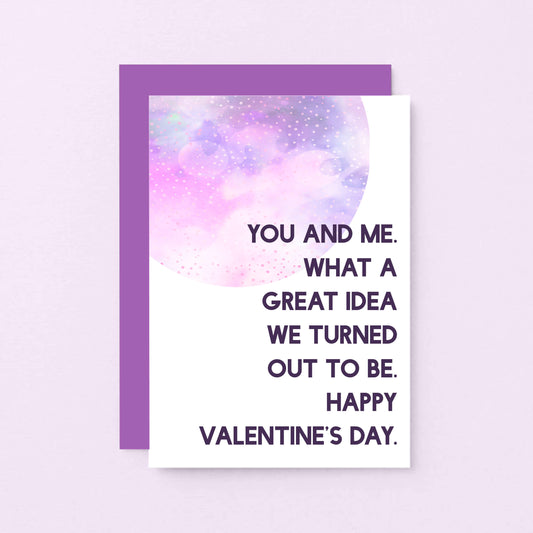 Valentine Card by SixElevenCreations. Reads You and me. What a great idea we turned out to be. Happy Valentine's Day. Product Code SEV0024A6