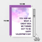 Valentine Card by SixElevenCreations. Reads You and me. What a great idea we turned out to be. Happy Valentine's Day. Product Code SEV0024A6
