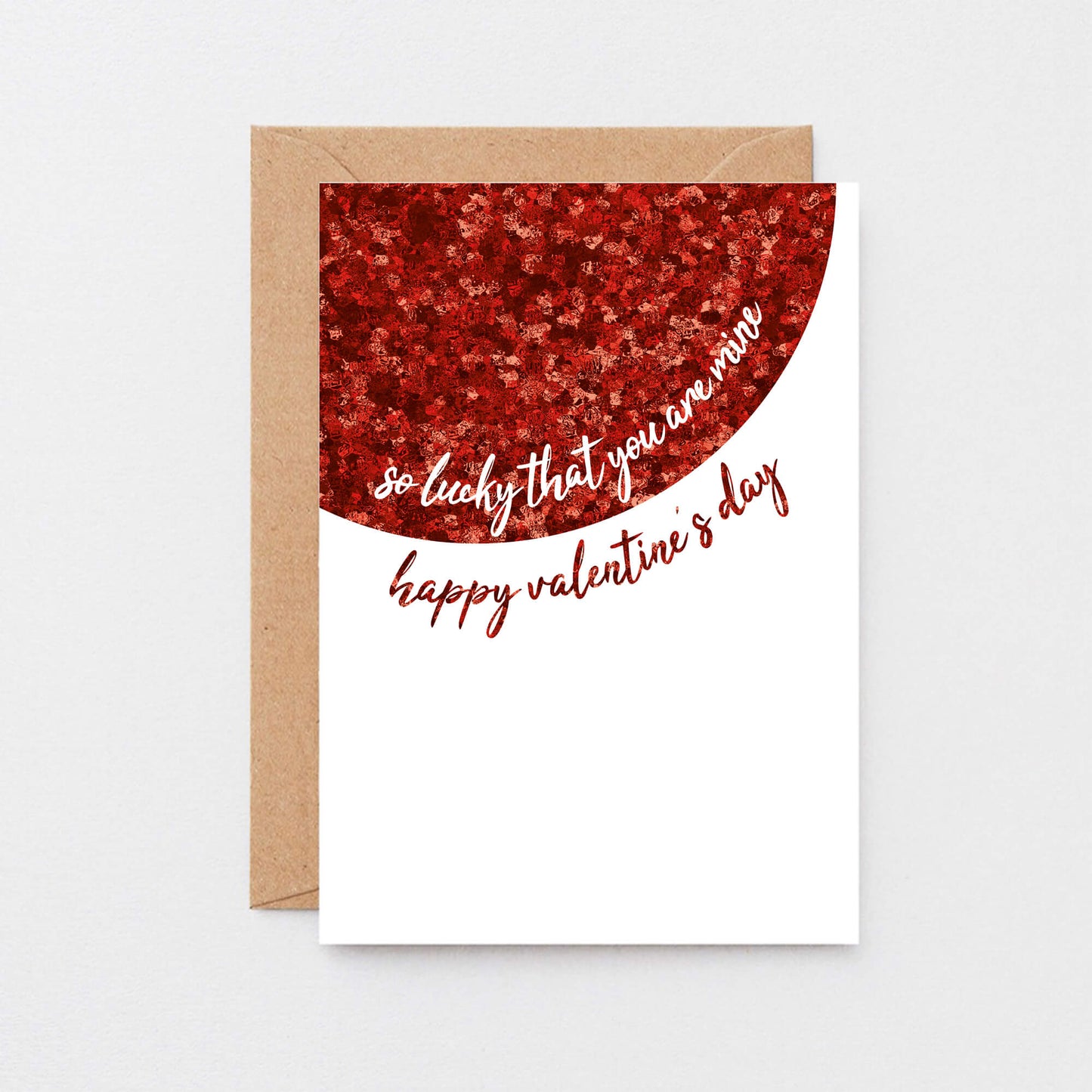 Valentine's Day Card by SixElevenCreations. Reads So lucky that you are mine. Happy Valentine's Day. Product Code SEV0031A6