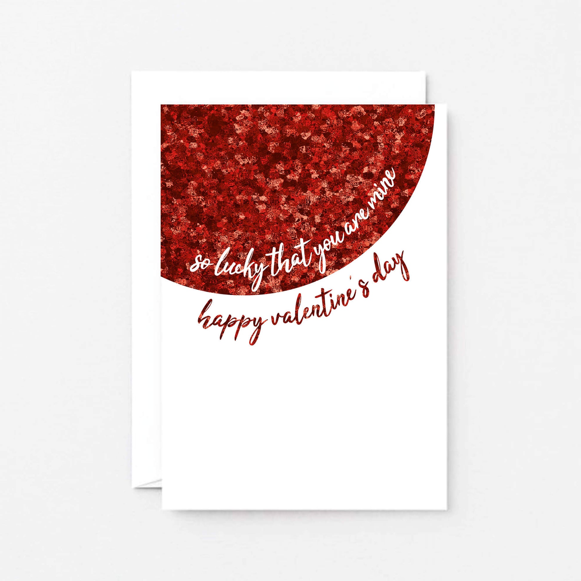 Valentine's Day Card by SixElevenCreations. Reads So lucky that you are mine. Happy Valentine's Day. Product Code SEV0031A6