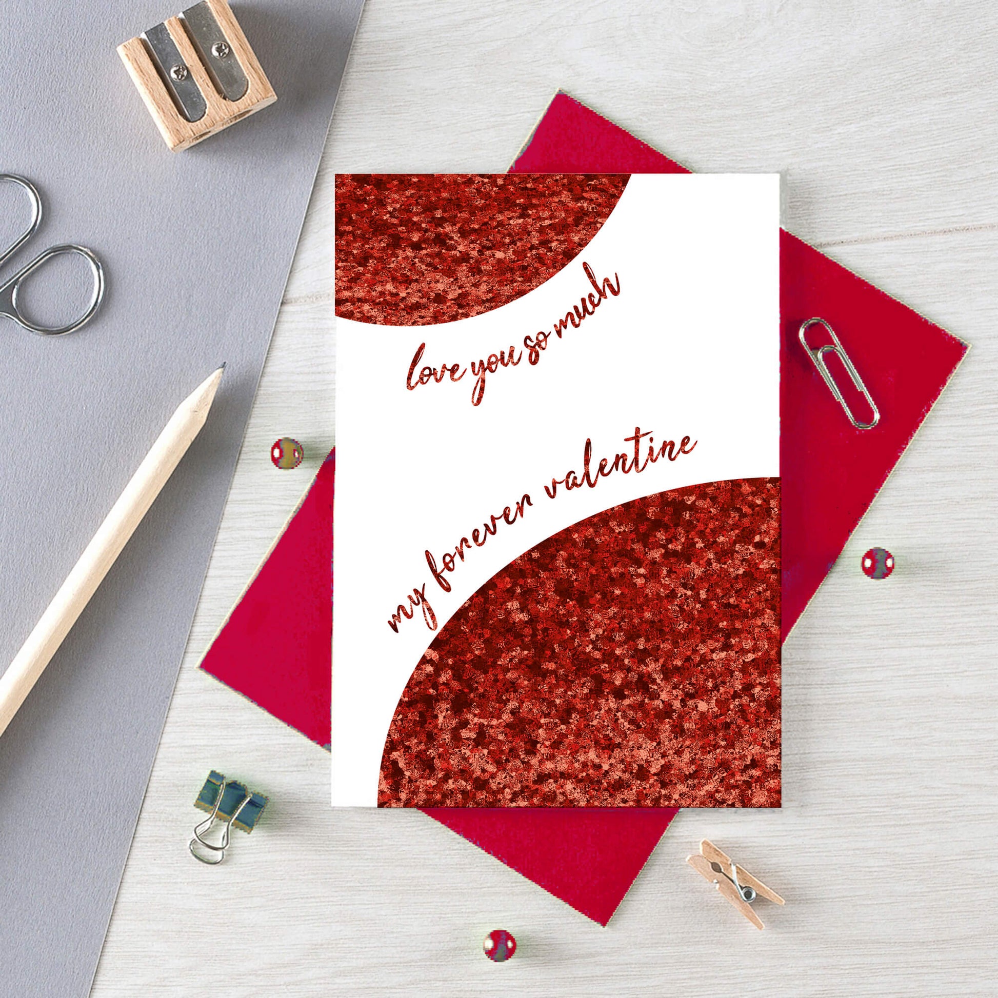 Valentine's Day Card by SixElevenCreations. Reads Love you so much My forever Valentine. Product Code SEV0033A6