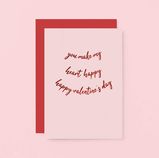 Valentine Card by SixElevenCreations. Reads You make my heart happy. Happy Valentine's Day. Product Code SEV0034A6