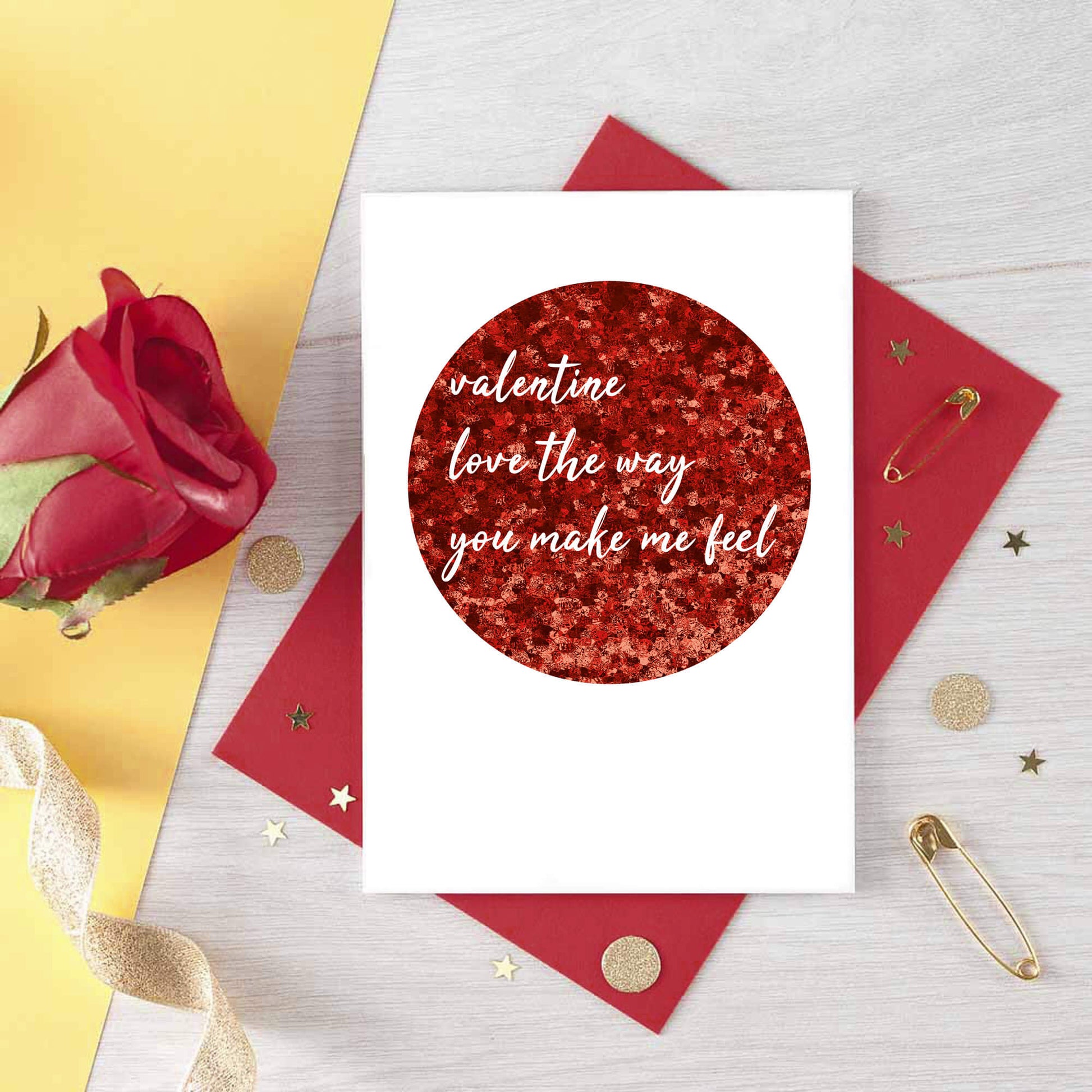 Valentine Card by SixElevenCreations. Reads Valentine Love the way you make me feel. Product Code SEV0035A6