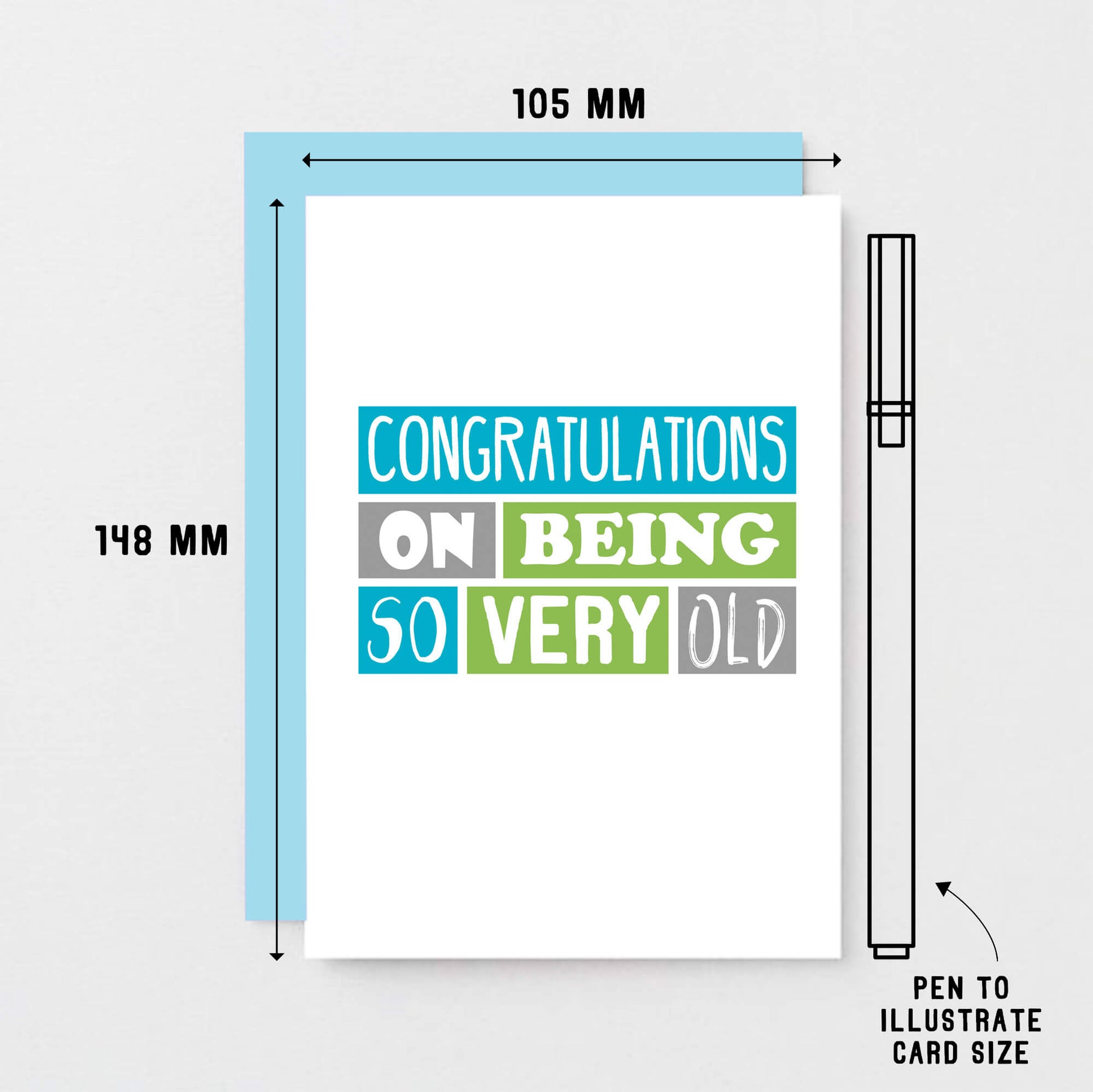 Birthday Card by SixElevenCreations. Reads Congratulations on being so very old. Product Code SE0210A6