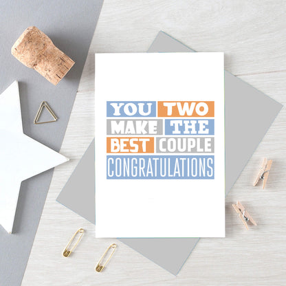 Congratulations Card by SixElevenCreations. Reads You two make the best couple Congratulations. Product Code SE0272A6