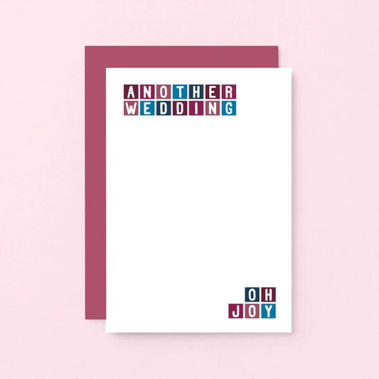 Wedding Card by SixElevenCreations. Reads Another wedding Oh Joy. Product Code SE0246A6