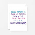 Wedding Day Card by SixElevenCreations. Reads You'll remember this day forever even if you forget the date every year. Happy wedding day. Product Code SE1007A6