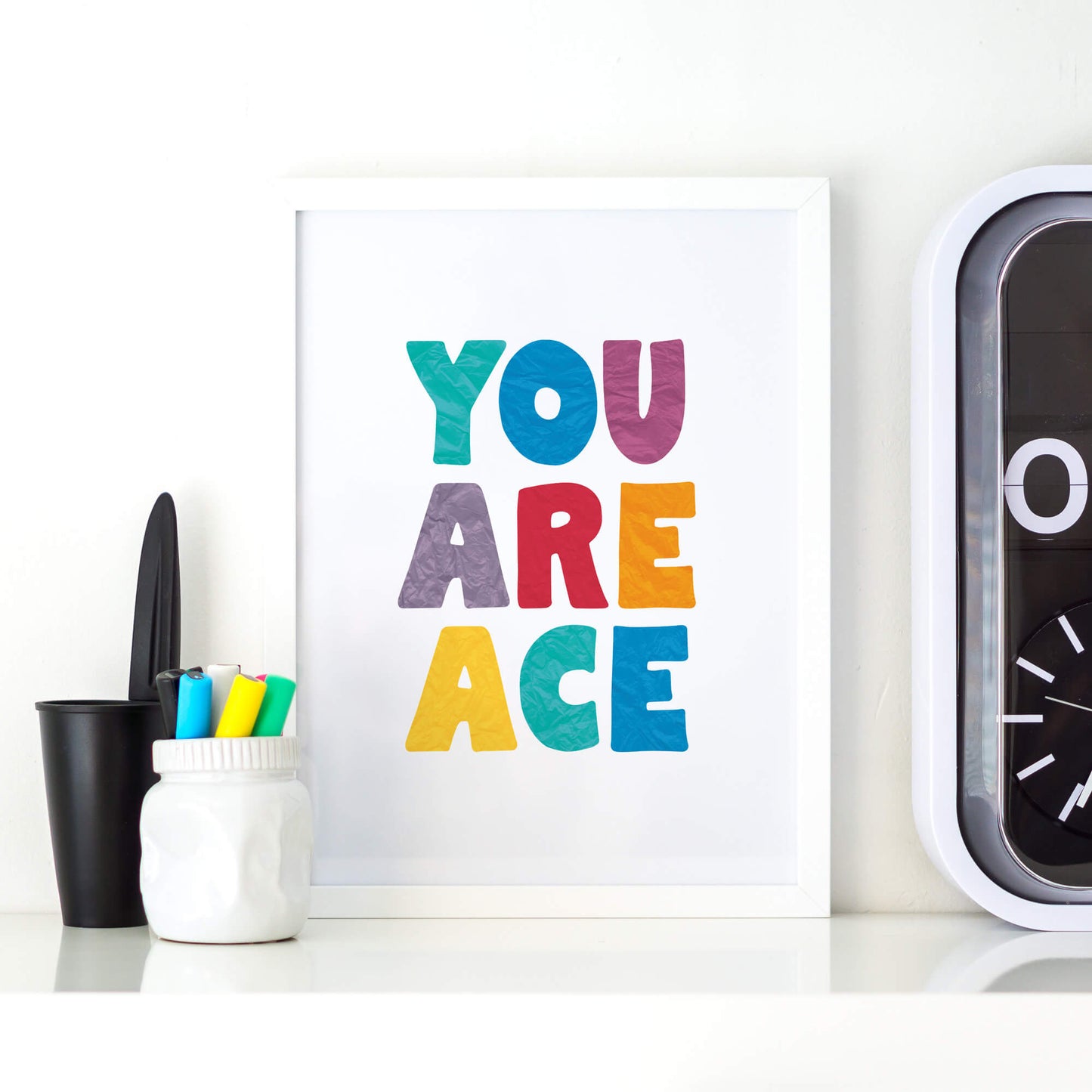 You Are Ace Poster by SixElevenCreations. Product Code SEP0511