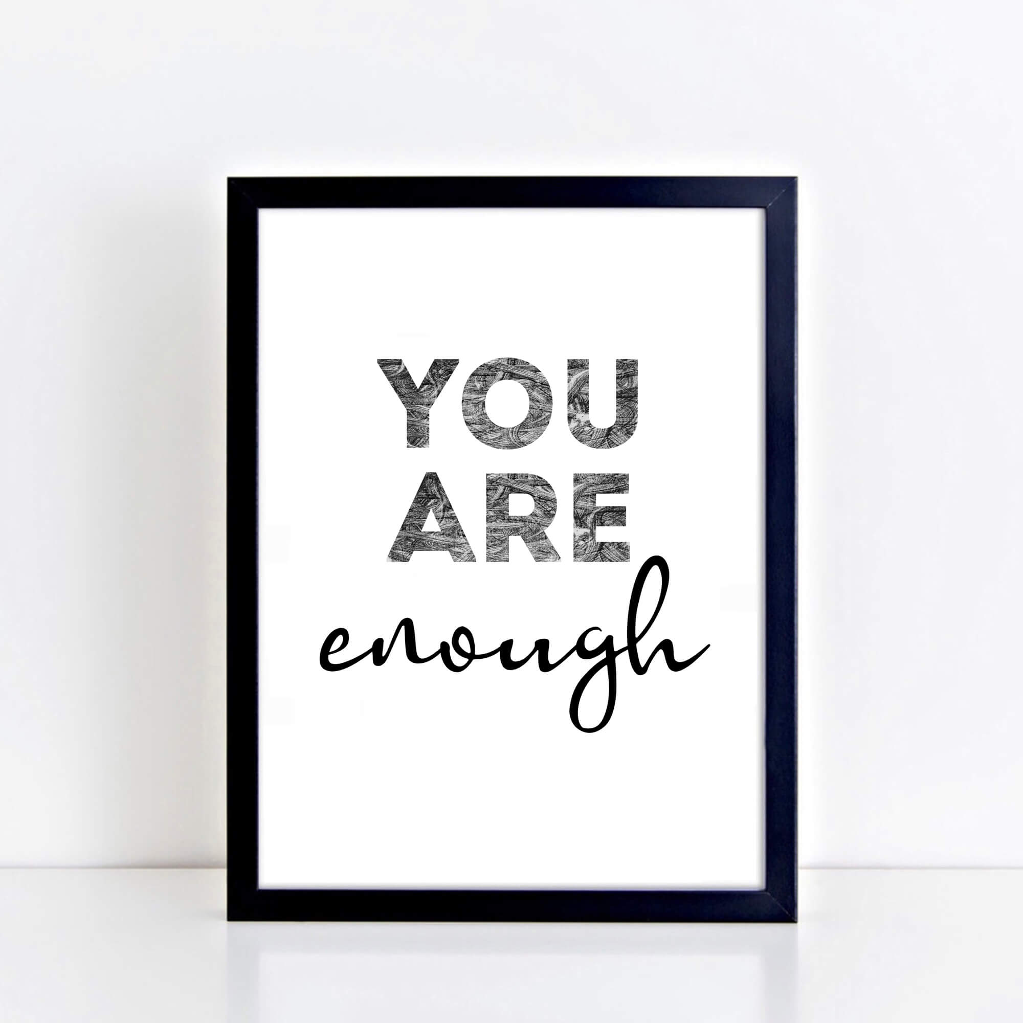 Motivational Print with the phrase You Are Enough by SixElevenCreations. Product Code SEP0404