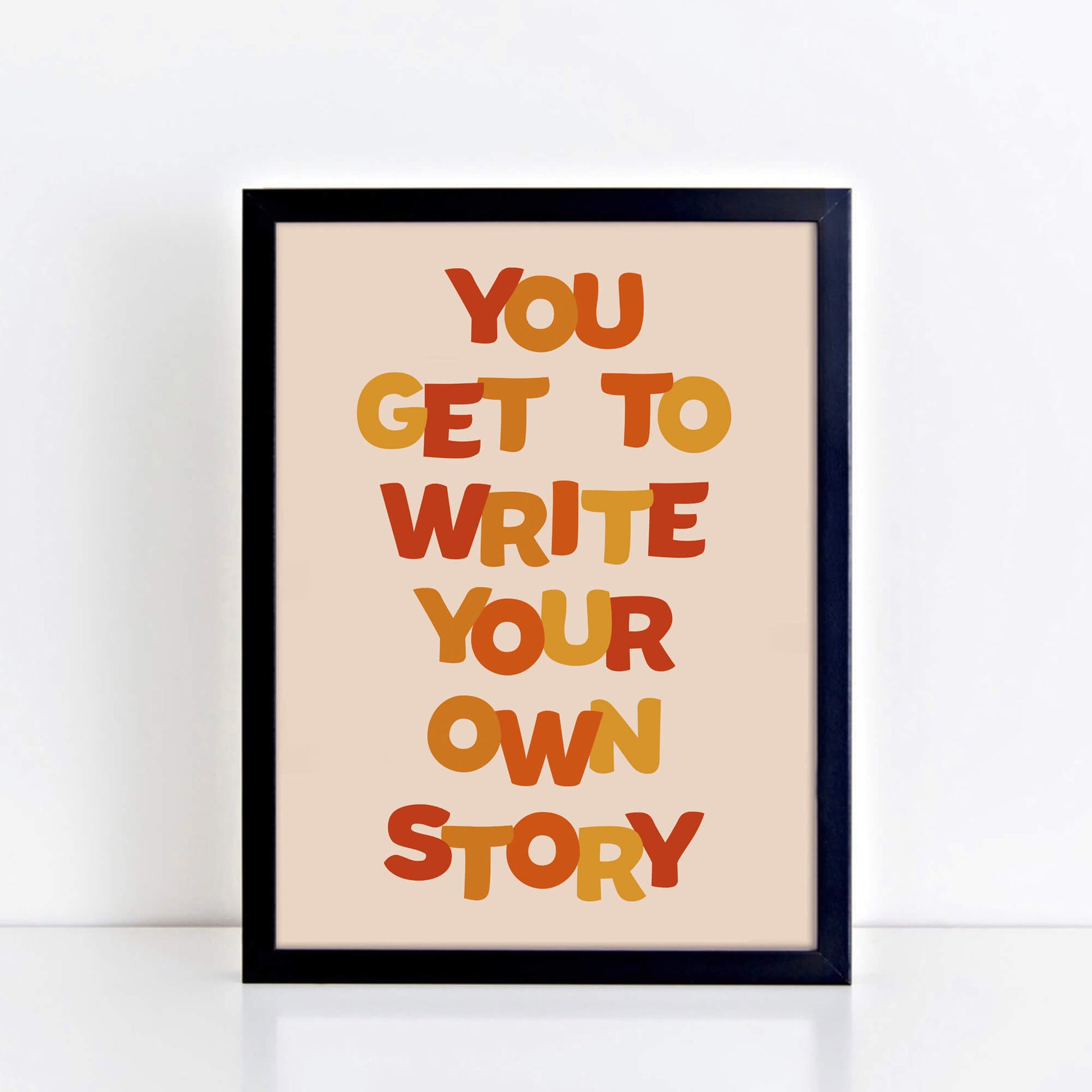 You Get To Write Your Own Story Print by SixElevenCreations. Product Code SEP0603