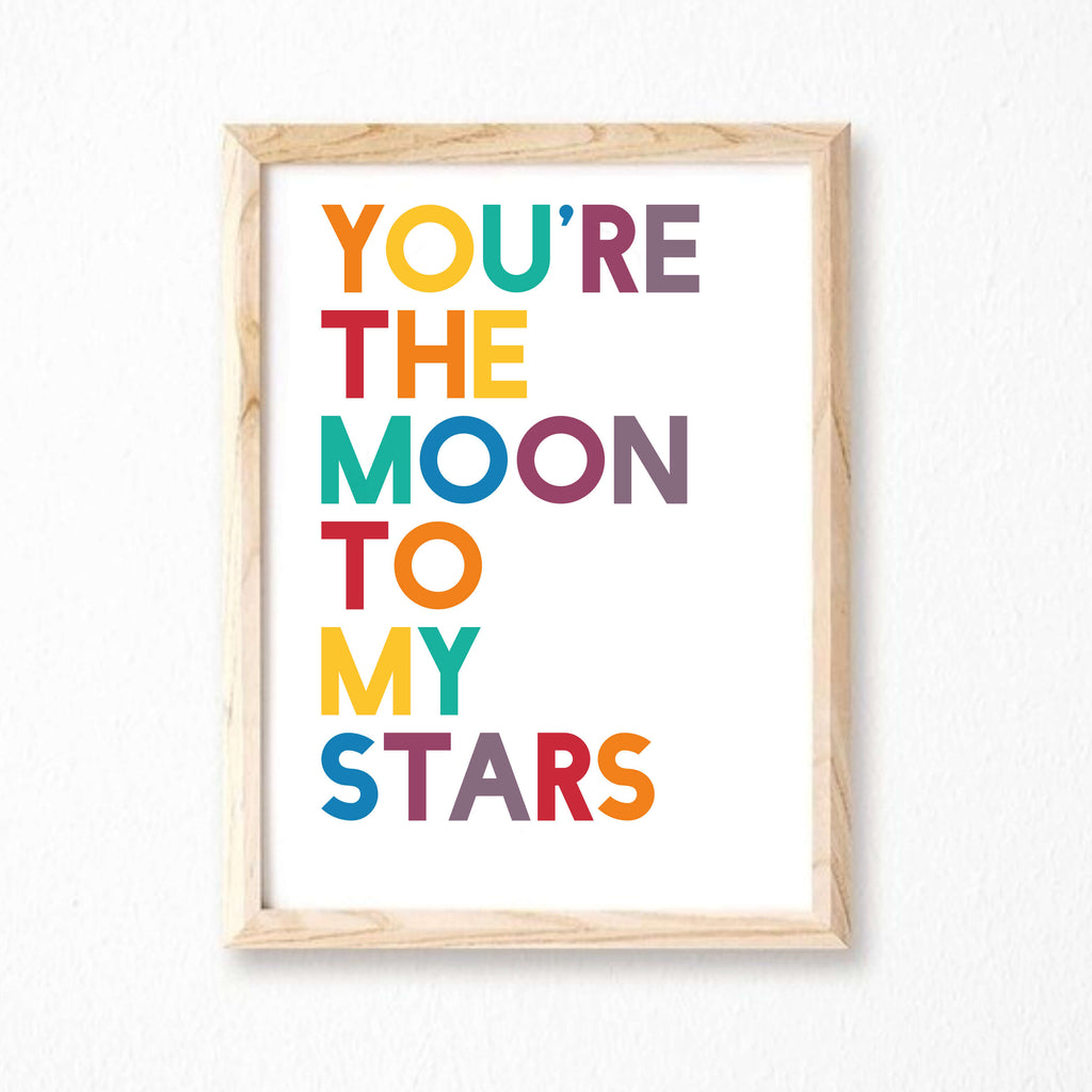 You're The Moon To My Stars Poster by SixElevenCreations. Product Code SEP0209