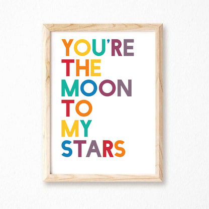 You're The Moon To My Stars Poster by SixElevenCreations. Product Code SEP0209